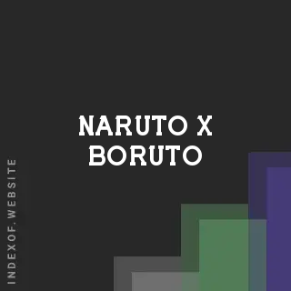 Naruto x Boruto
